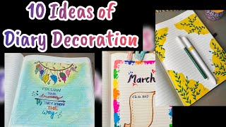 10 Diary Decoration Ideas  How to decorate diary Front page decoration  Page decoration diary [upl. by Helga639]