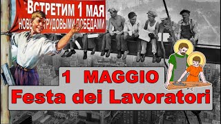 ⚒🔨 PRIMO MAGGIO 1 Maggio  FESTA dei LAVORATORI Storia Origine e Curiosità 👷‍♀️👨‍⚕️👨‍🌾👩‍🍳👩‍🏫👨‍🔧 [upl. by Daegal438]