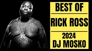 RICK ROSS  BEST OF  DJ MOSKO  MUST LISTEN  MIX 2024 NEW MIX RICK ROSS Greatest  MUST LISTEN [upl. by Sadoff]