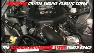 Customizing Ford Coyote Plastic Cover to Install MM Strut Tower Brace [upl. by Caia]