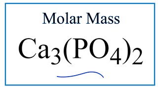 Molar Mass  Molecular Weight of Ca3PO42 Calcium phosphate [upl. by Arat599]