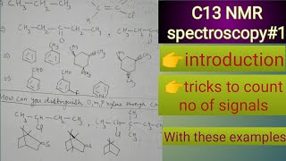 C13 NMR spectroscopycarbon 13 NMR spectroscopyintroductiontricks to count no of C13 NMR signals [upl. by Jorry]