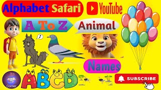 Alphabate Safari Explore Animals  Alphabate Safari  Discover Animals A To Z [upl. by Perce]