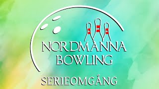 Nordmanna Bowling  Serieomgång 10 202324 Lördag 212 [upl. by Elinor]