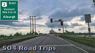 ⁴ᴷ Road Trip 1033  US2 E  Vermont Mile 012  Alburgh [upl. by Maud]