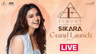 FEMINA FLAUNT  SIKARA Grand Launch Event Live  Keerthy Suresh  Shreyas Media [upl. by Zat]