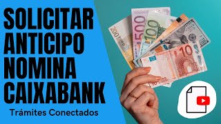 ✅Cómo PEDIR ANTICIPO NOMINA desde la app de Caixabank 💵💵 [upl. by Keyte478]