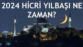 2024 Hicri Yılbaşı Ne Zaman [upl. by Esch]