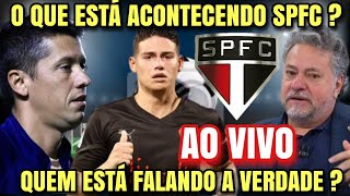 SPFC AO VIVO  O QUE A IMPRENSA FALA SOBRE JAMES RODRIGUEZ AGORA  RENOVAÇÕES ARBOLEDA E WE LLINGTON [upl. by Ettenahs]