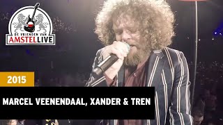 Marcel Veenendaal Xander amp Tren  Kleine Jongen  2015  De Vrienden van Amstel LIVE [upl. by Rushing]