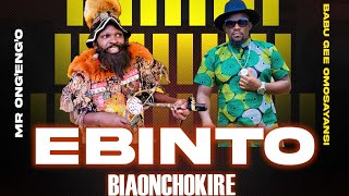 EBINTO BIAONCHOKIRE  BABU GEE OMOSAYANSI × MRONGENGO ENTURURU [upl. by Airolg]