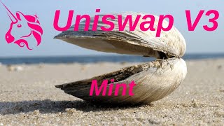 Mint  Uniswap V3 Core Contract Explained  Part 6 [upl. by Spurgeon]