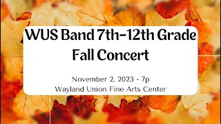 WUS Bands 7th12th Grade Fall Concert 2023 [upl. by Ahsemat249]