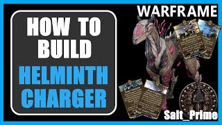 Helminth Charger  How to Build  Warframe  2024 [upl. by Berget]