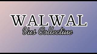 song LyricsWalwal Vus Collectiute song Lyrics sheen bautista [upl. by Ecnarret]