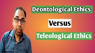 Deontological Ethics Versus Teleological Ethics  Deontological Theory of Ethics  Consequentialism [upl. by Notsek]