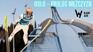 RAW AIR OSLO 2024  PROLOG MĘŻCZYZN KWALIFIKACJE NORWESKIE TOURNEE CZAS ZACZĄĆ [upl. by Adim344]