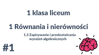 TAK PO PROSTU  Matematyka 1 liceum 13 Wyrażenia algebraiczne part 15 [upl. by Nosral]