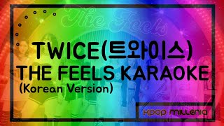 KARAOKE  TWICE트와이스  THE FEELSKorean Version ROMHAN [upl. by Ireland]