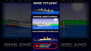 TITANIC VS BRITANNIC VS EMPRESS OF IRELAND SINKINGFLIPACLIP viralvideo sinkingship shorts short [upl. by Novj754]