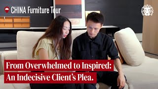 🇨🇳CHINA Furniture Tour—From Overwhelmed to InspiredAn Indecisive Client’s Plea [upl. by Werd]