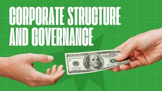 Corporate Structure and Governance [upl. by Etnoek]