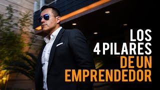 Los 4 Pilares de un EMPRENDEDOR  Podcast de Negocios y Emprendimiento [upl. by Beaufort]