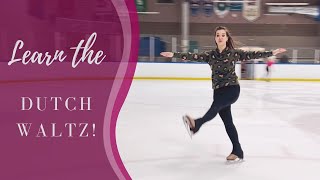 Learn To Ice Dance Dutch Waltz Pattern Dance Tutorial [upl. by Warila719]