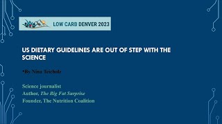 Nina Teicholz presentation US Dietary Guidelines are out of step with the Science [upl. by Demy618]