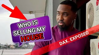 Breaking DAX FOREX EXPOSED ON HIS NEW HOUSE WHO IS THE OWNER  I GREET YOU MENTOR 😀😀😀 [upl. by Watanabe]