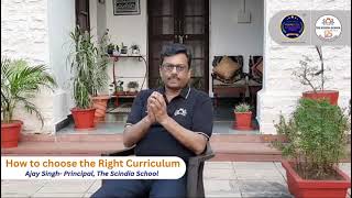 How to choose the Right CurriculumPrincipalThe Scindia SchoolGwalior [upl. by Aztiray838]