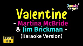 Valentine  Jim Brickman amp Martina McBride Karaoke Version [upl. by Nylcsoj]