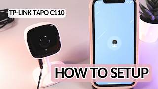 How to Set Up Your TPLink Tapo C110 A StepbyStep Guide [upl. by Mcdougall]