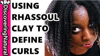 How to Use RHASSOUL CLAY to CLEAN and DEFINE your Natural Hair  Coils and Glory [upl. by Allmon699]