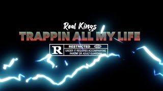 REAL KINGS  Trappin All My Life Official Video KingVillan x YoungMigo x 2Fr3sh x Beast [upl. by Kappel790]