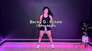 Becky G  Rotate Dance Fitness Choreo Medium Intensity [upl. by Ytinav]