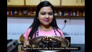 Eggless Chocolate Cake In Convection Microwave  How to Bake Eggless Cake in Hindi [upl. by Eejan]