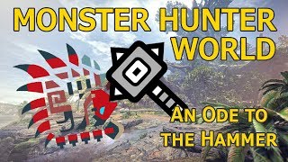 Hammer to the Jaw  A Monster Hunter World Montage [upl. by Castara]