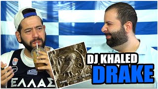 Πετάξτε προς την Ελλάδα DJ Khaled ft Drake  GREECE Official VisualizerREACTION [upl. by Bucella797]