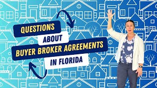 Questions About Buyer Broker Agreements in Florida [upl. by Notniuq]