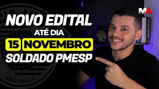 NOVO EDITAL DO CONCURSO DE SOLDADO PMSP ATÉ DIA 15 DE NOVEMBRO [upl. by Eecats]