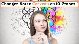 Comment Changer Votre Cerveau  10 Méthodes Scientifiques pour Améliorer Intelligence et Bienêtre [upl. by Bryon]