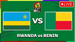 RWANDA VS BENIN  AFRICA CUP OF NATIONS QUALIFIERS 2025 PREVIEW MATCH FIXTURES TODAY [upl. by Luce]