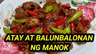 ATAY AT BALUNBALONAN NG MANOK l COOK amp EAT Robert RJ Juno [upl. by Schurman]