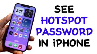 How to See Hotspot Password in iPhone [upl. by Hsiri310]