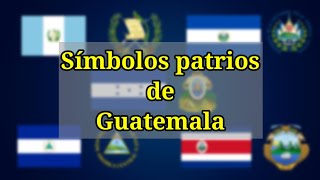 Símbolos Patrios de Guatemala [upl. by Couhp801]