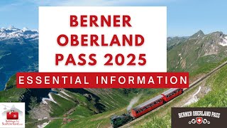 Berner Oberland Pass 2025  Essential Information [upl. by Yasnyl]