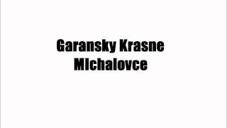 garansky  krasne mihaľovce [upl. by Arhsub]