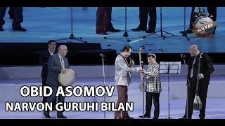 OBID ASOMOV 2018 Narvon guruhi bilan duet [upl. by Curt118]