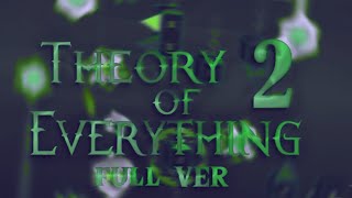 quotTheory of Everything 2 Full Versionquot by Michtop  Geometry Dash 211 [upl. by Zetrauq]